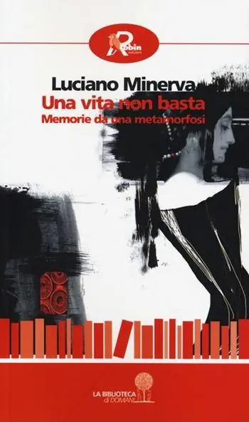 Una vita non basta. Memorie da una metamorfosi Prezzo Conveniente