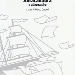 Compra Oggi Stesso Abracadabra e altre satire