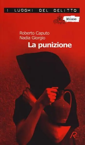 Soddisfatti O Rimborsati La punizione. Le inchieste del commissario Marco Ferrari. Vol. 2