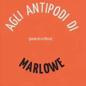 Prezzo Basso Agli antipodi di Marlowe. Prove di scrittura