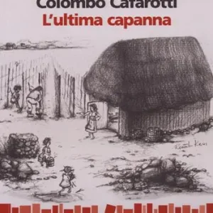 Prezzo Conveniente L‘ultima capanna