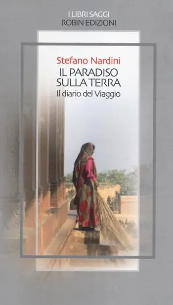 Il paradiso sulla terra. Il diario del viaggio Promo Stagionale