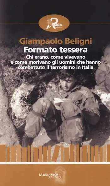 Vendita Finale Formato tessera. Chi erano, come vivevano e come morivano gli uomini che hanno combattuto il terrorismo in Italia