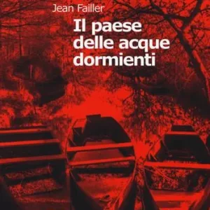 Offerta Il paese delle acque dormienti. Le inchieste di Mary Lester. Vol. 25