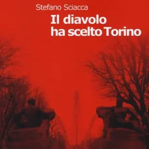 Esclusivo Il diavolo ha scelto Torino