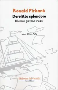 Offerta Derelitto splendore. Racconti giovanili inediti