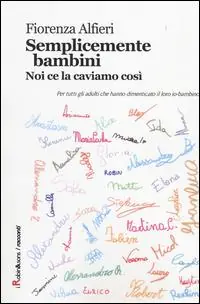 Semplicemente bambini. Noi ce la caviamo così Prezzo Scontato