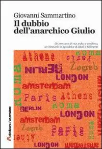Reso Gratuito Il dubbio dell‘anarchico Giulio