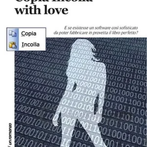 Copia incolla, with love Non Perdere