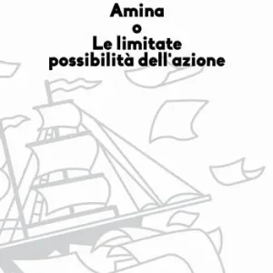 Offerta Lampo Amina o le limitate possibilità dell‘azione