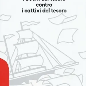 I buoni del tesoro contro i cattivi del tesoro Solo Oggi