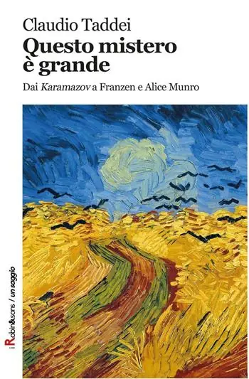 Prezzo Conveniente Questo mistero è grande. Dai «Karamazov» a Franzen e Alice Munro