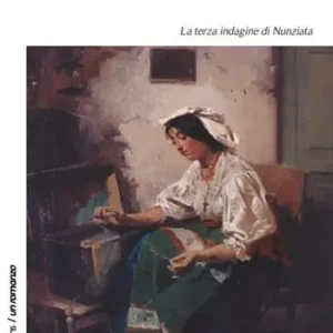 Promozione La bustaia. La terza indagine di Nunziata