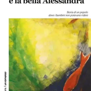 Must-Have Il regno di Nessuno e la bella Alessandra