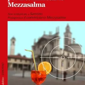 Nuova Collezione Uno spritz per il commissario Mezzasalma