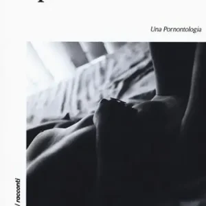 Reso Gratuito Spermi. Una pornontologia