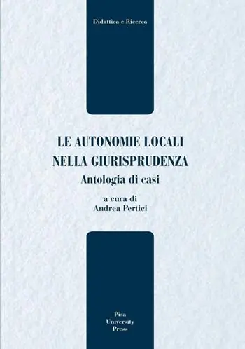 Le autonomie locali nella giurisprudenza. Antologia di casi Prezzo Ridotto