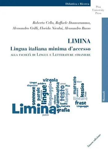 Prezzo Scontato Limina. Lingua italiana minima d‘accesso alla Facoltà di Lingue e Letterature Straniere