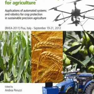 Proceedings of the first international conference on robotics and associated high-technologies and equipment for agriculture Ultimissimo Modello