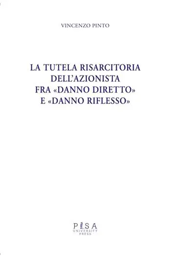 Offerta La tutela risarcitoria dell‘azionista fra «danno diretto» e «danno riflesso»