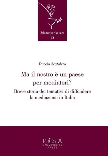 Prezzo Ridotto Ma il nostro è un paese per mediatori? Breve storia dei tentativi di diffondere la mediazione in Italia