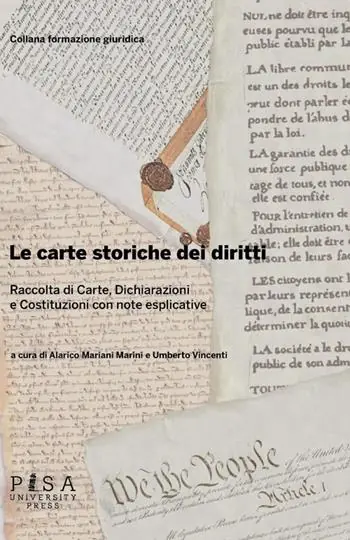 Ordina Subito Le carte storiche dei diritti. Raccolta di carte, dichiarazioni e costituzioni con note esplicative