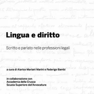 Bestseller Lingua e diritto. Scritto e parlato nelle professioni legali