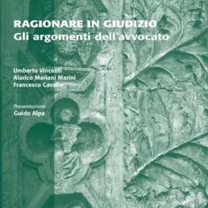 Spedito Oggi Ragionare in giudizio. Gli argomenti dell‘avvocato