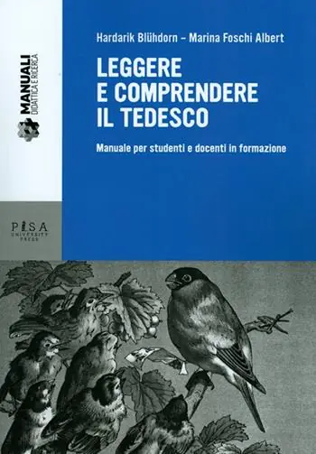 Leggere e comprendere il tedesco. Manuale per studenti e docenti in formazione Ultimissimo Modello