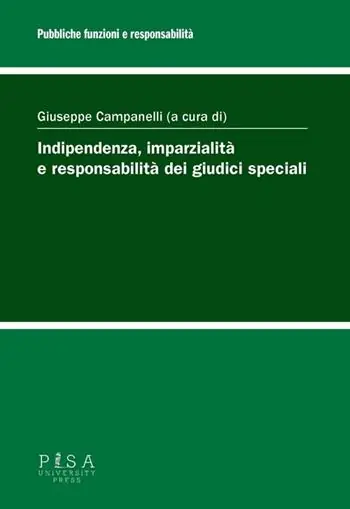 Ultima Occasione Indipendenza, imparzialità e responsabilità dei giudici speciali