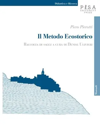 Il metodo ecostorico. Raccolta di saggi Scelto Dai Clienti