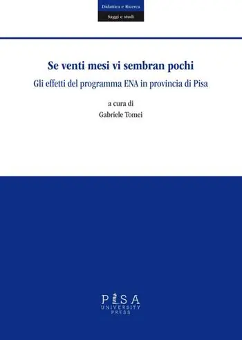 Prezzo Ridotto Se venti mesi vi sembran pochi. Gli effetti del programma ENA in provincia di Pisa