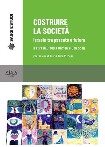 Costruire la società. Israele tra passato e futuro Scelto Dai Clienti
