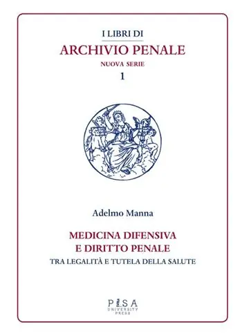 Medicina difensiva e il diritto penale. Tra legalità e tutela della salute Economico