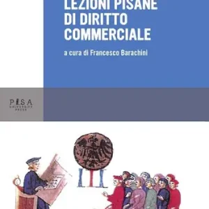 Lezioni pisane di diritto commerciale Soddisfatti O Rimborsati