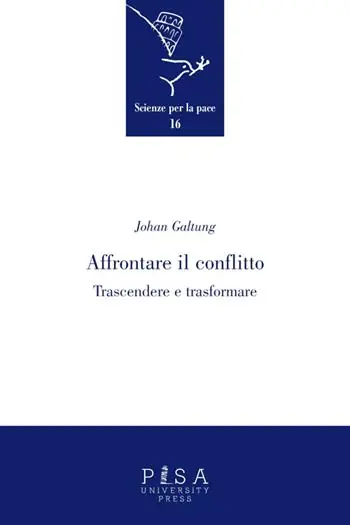 Affrontare il conflitto. Trascendere e trasformare Offerta Limitata
