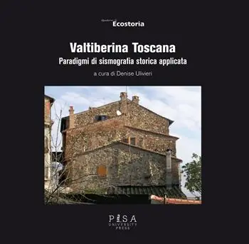 Valtiberina Toscana. Paradigmi di sismografia storica applicata A Buon Prezzo