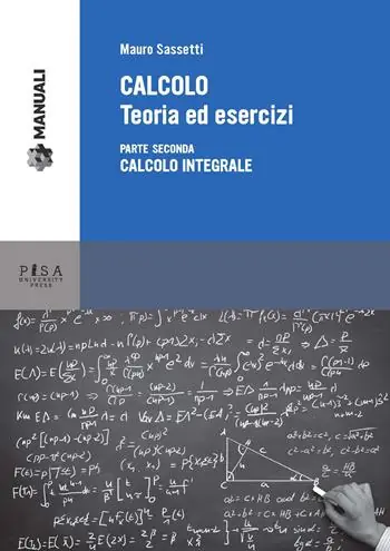 Calcolo. Teoria ed esercizi. Vol. 2 Calcolo integrale. Pagamento Sicuro