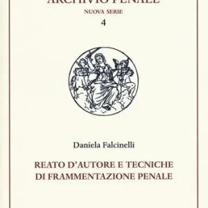 Reato d‘autore e tecniche di frammentazione penale Pagamento Sicuro