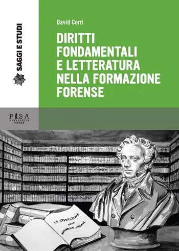 Diritti fondamentali e letteratura nella formazione forense Esclusivo