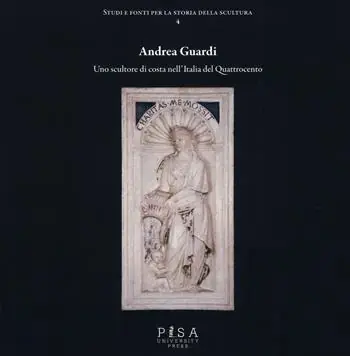 Andrea Guardi. Uno scultore di costa nell‘Italia del Quattrocento. Ediz. illustrata Prezzo Conveniente