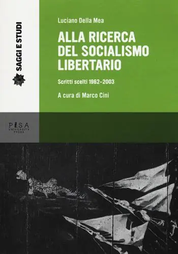 Alla ricerca del socialismo libertario. Scritti scelti 1962-2003 Prezzo Conveniente