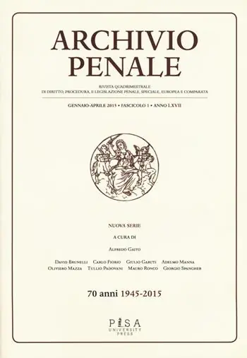 Consegna Rapida Archivio penale. Rivista quadrimestrale di diritto, procedura e legislazione penale, speciale, europea e comparata (2015). Vol. 1