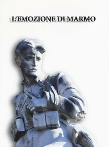 Compra Online L‘emozione di marmo. I monumenti ai caduti della grande guerra a Pisa e nel suo territorio. Catalogo della mostra (Pisa, 16 luglio-4 novembre 2015). Ediz. illustrata