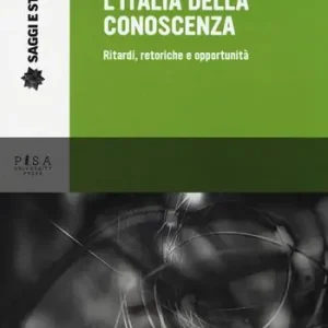 L‘Italia della conoscenza. Ritardi, retoriche e opportunità Promo Stagionale