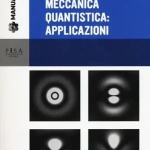 Più Venduto Meccanica quantistica applicazioni. Con CD-ROM