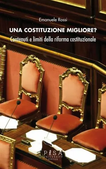 Una costituzione migliore? Contenuti e limiti della riforma costituzionale Novità