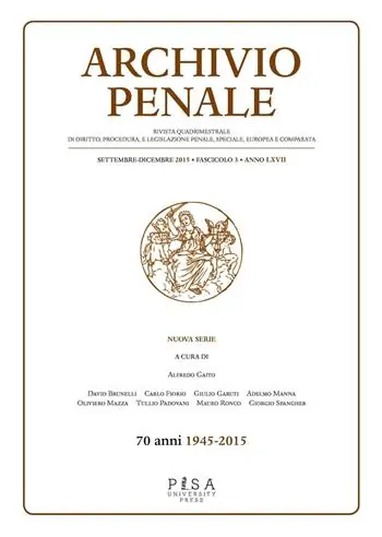 Archivio penale. Rivista quadrimestrale di diritto, procedura e legislazione penale, speciale, europea e comparata (2015). Vol. 3 Compra Adesso