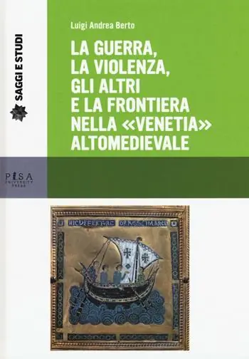 Ordina Subito La guerra, la violenza, gli altri e la frontiera nella «Venetia» altomedievale
