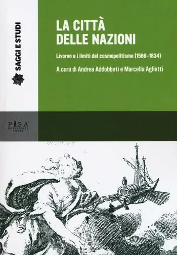 La città delle nazioni. Livorno e i limiti del cosmopolitismo (1566-1834) Soddisfatti O Rimborsati